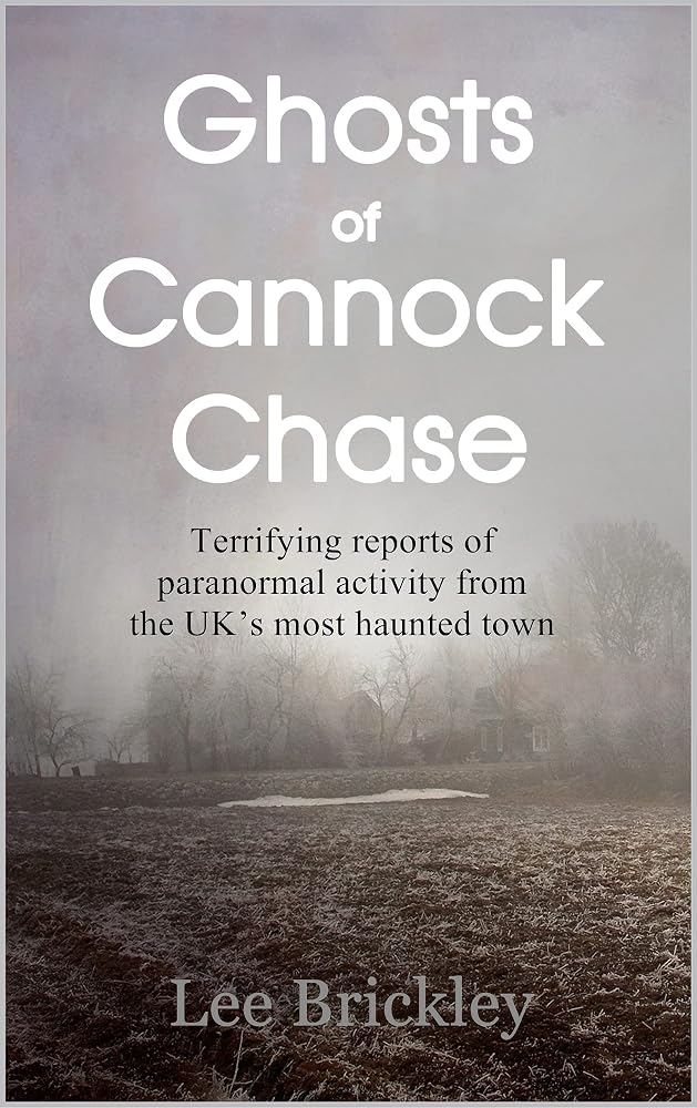 Ghosts of Cannock Chase : Terrifying reports of paranormal activity from the UK’s most haunted town