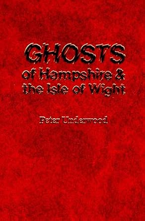 Ghosts of Hampshire and the Isle of Wight book cover