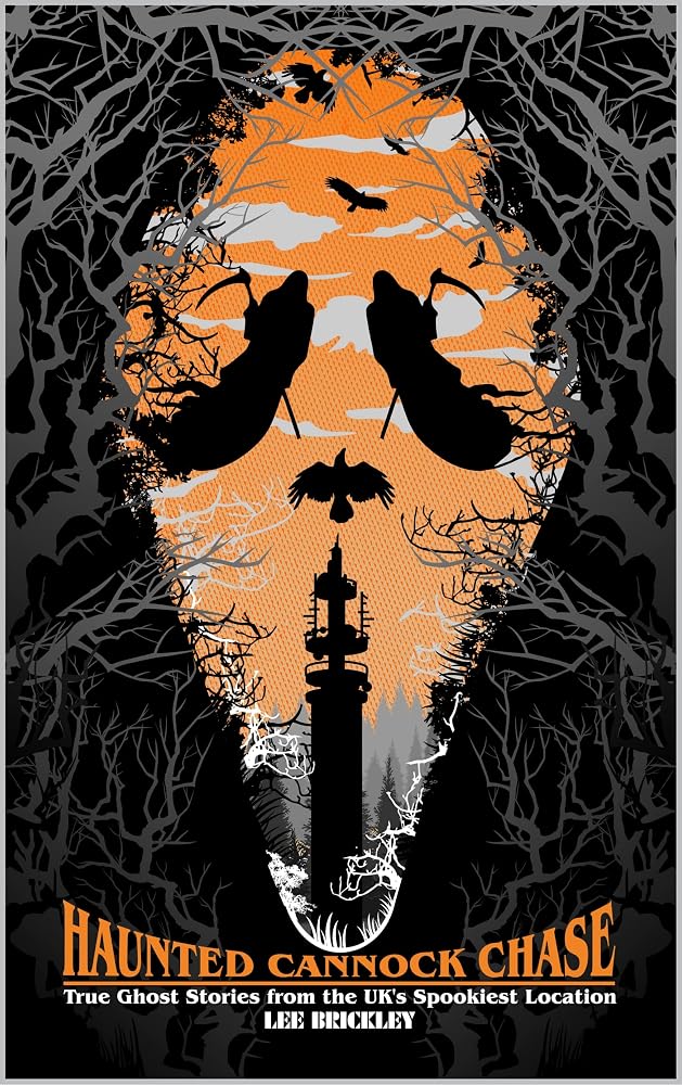 Haunted Cannock Chase : True ghost stories from the UK's spookiest location - Real paranormal activity in England
