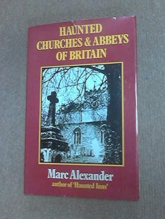 Haunted Churches & Abbeys of Britain book cover