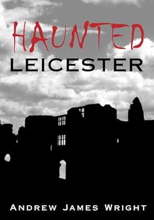 Haunted Leicester book cover