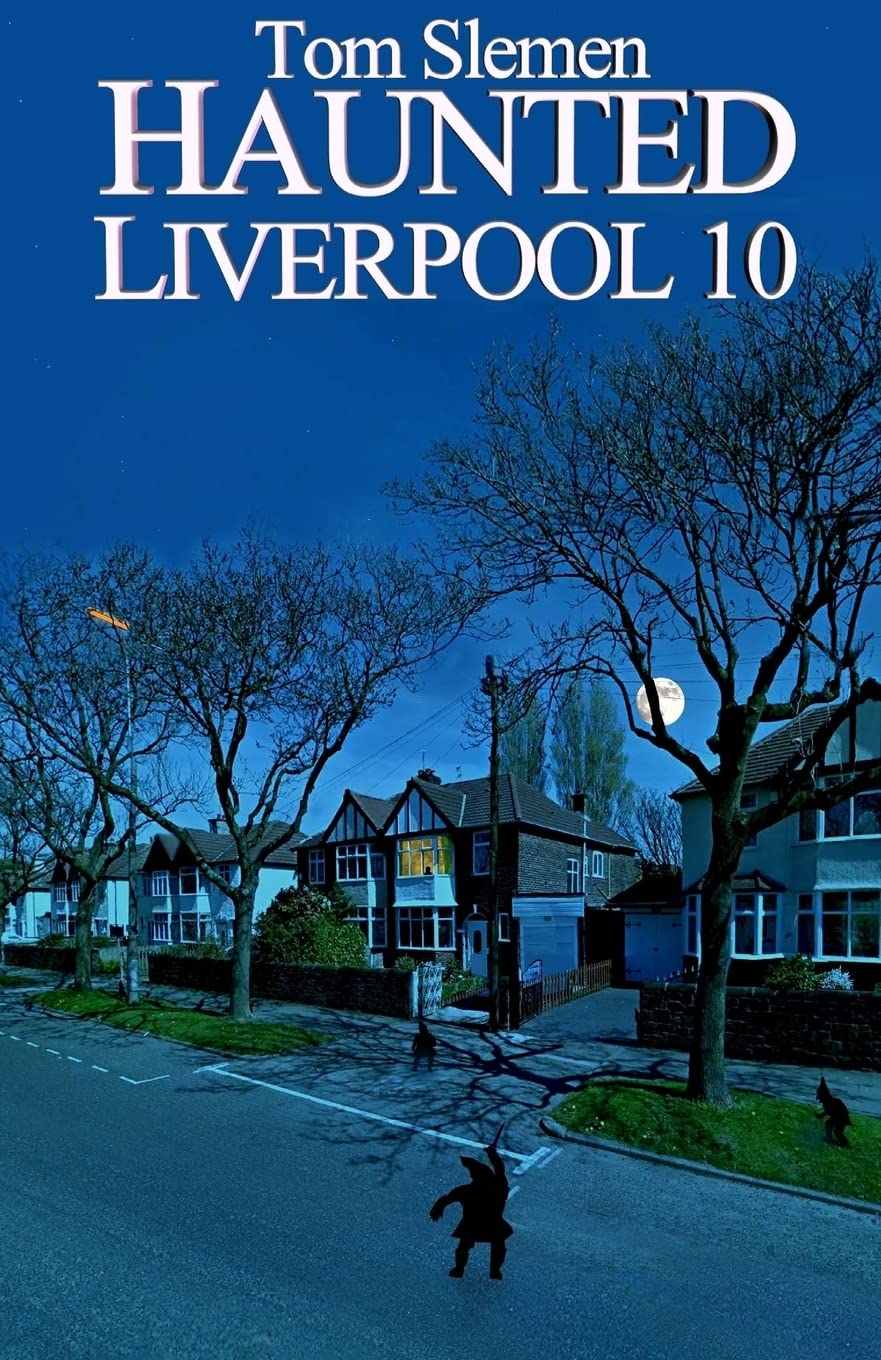 Haunted Liverpool 10 book cover