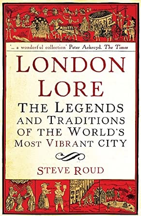 London Lore: The Legends and Traditions of the World's Most Vibrant City book cover