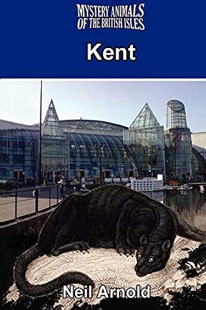 Mystery Animals of the British Isles: Kent book cover