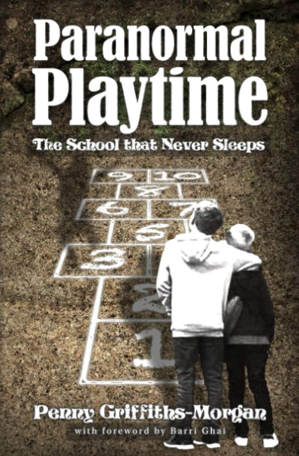Paranormal Playtime: The School That Never Sleeps book cover