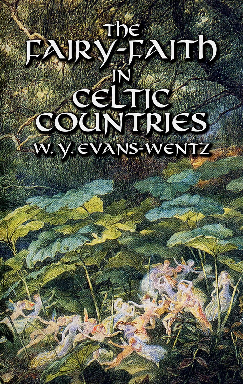 The Fairy-Faith in Celtic Countries book cover