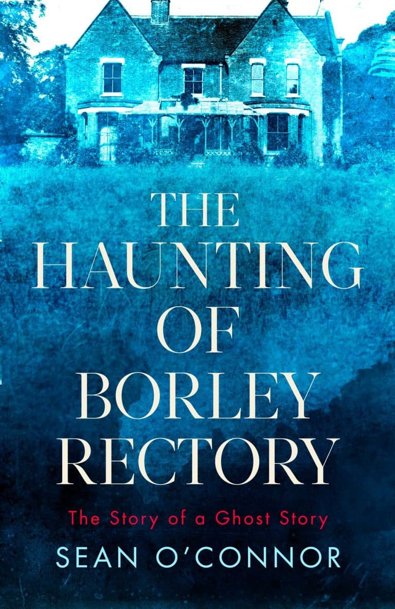 The Haunting of Borley Rectory: The Story of a Ghost Story book cover
