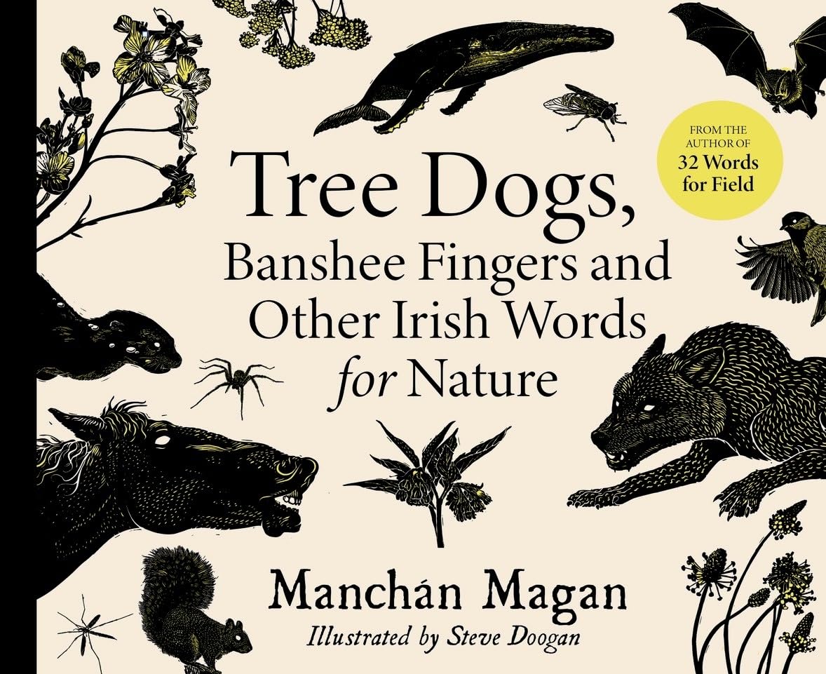 Tree Dogs, Banshee Fingers and Other Irish Words for Nature book cover