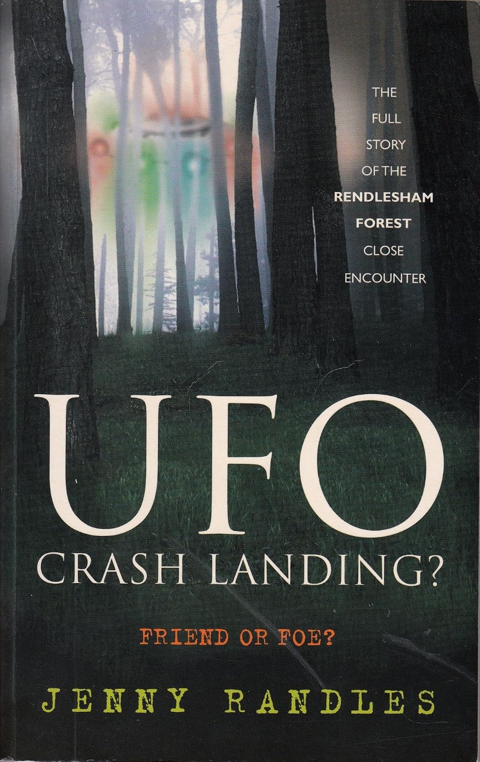UFO Crash Landing? Friend or Foe? The Rendlesham Forest Incident book cover