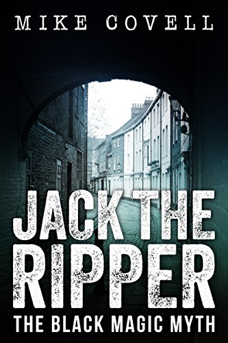 Jack the Ripper – The Black Magic Myth