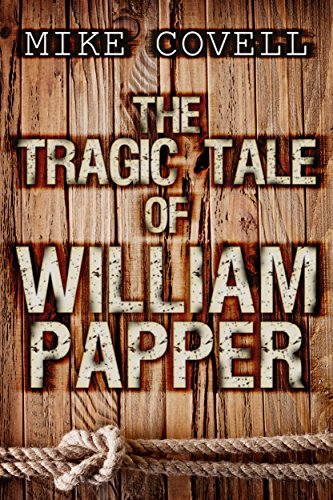 The Tragic Tale of William Papper book cover