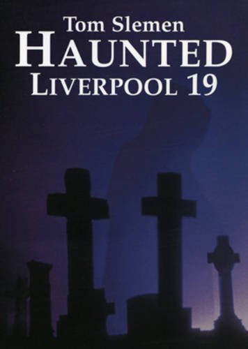 Haunted Liverpool 19 book cover