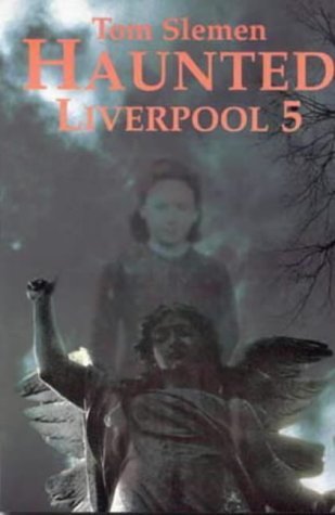 Haunted Liverpool 5 book cover