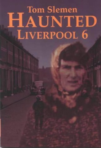 Haunted Liverpool 6 book cover