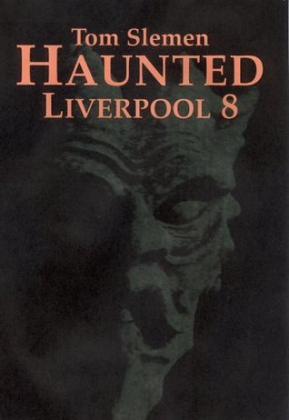 Haunted Liverpool 8 book cover