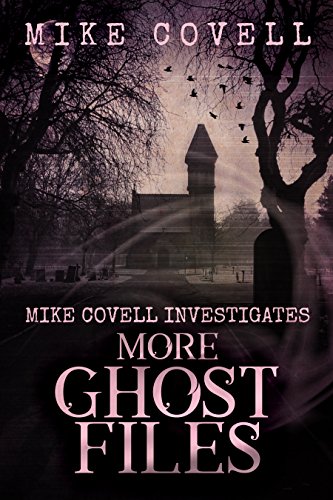More Ghost Files