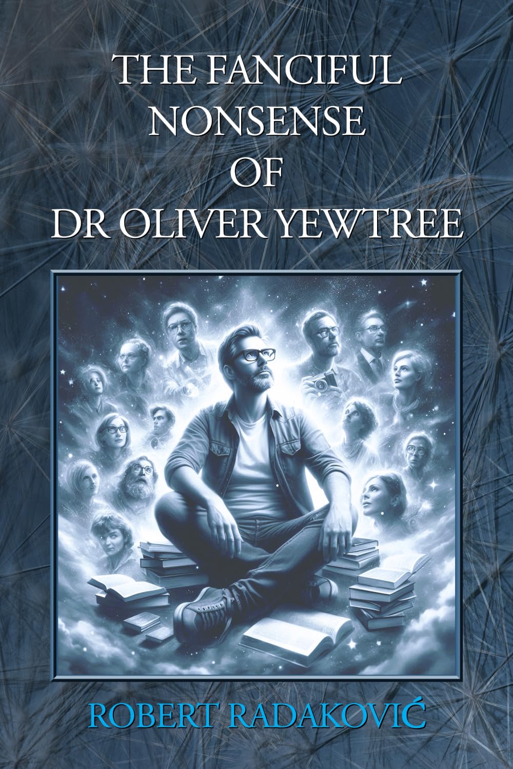The Fanciful Nonsense of Dr Oliver Yewtree book cover