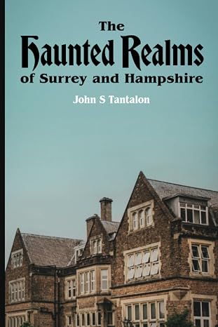 Cover of The Haunted Realms of Surrey and Hampshire